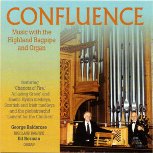 Music CD - Confluence, Music with the Highland Bagpipe and Organ